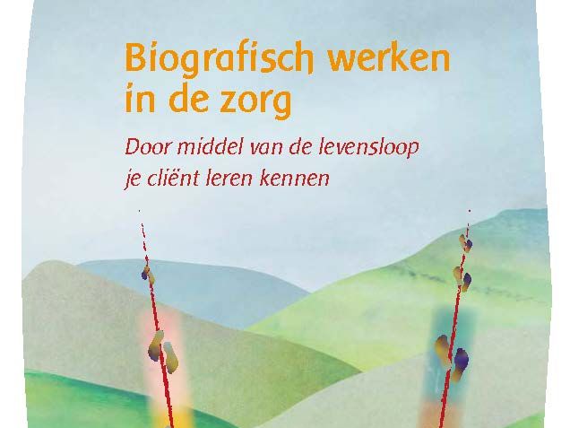 Biografisch werken in de zorg.   Door middel van de levensloop je cliënt beter leren kennen